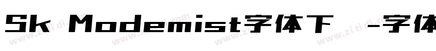 Sk Modemist字体下载字体转换